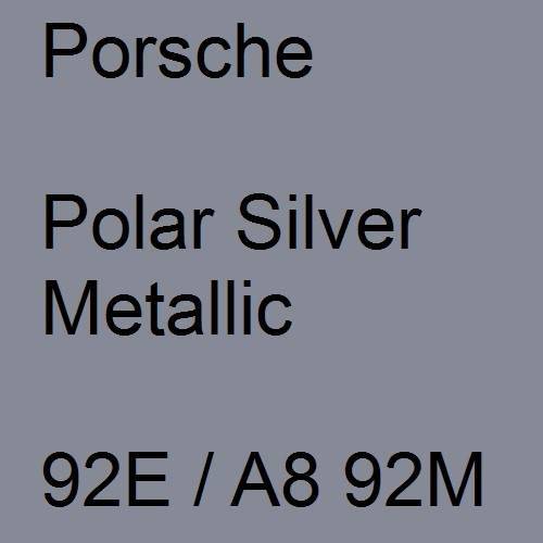 Porsche, Polar Silver Metallic, 92E / A8 92M.